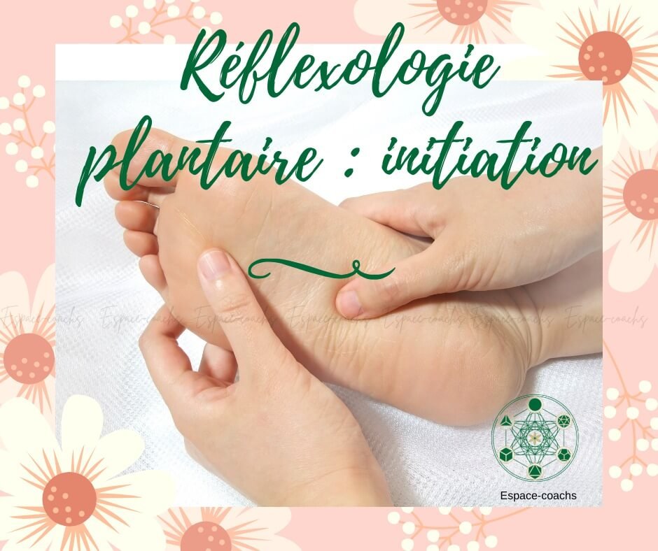 Réflexologie plantaire - Initiation 22/6/23