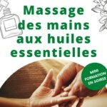 Massage des mains aux huiles essentielles - Formation 8.3.23