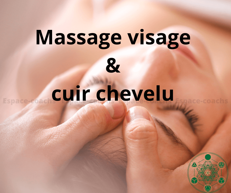 Massage visage & cuir chevelu (crânien)- Formation 7.4.23