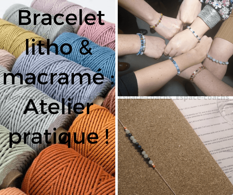 Confection bracelet litho & macramé - atelier 27/5/23