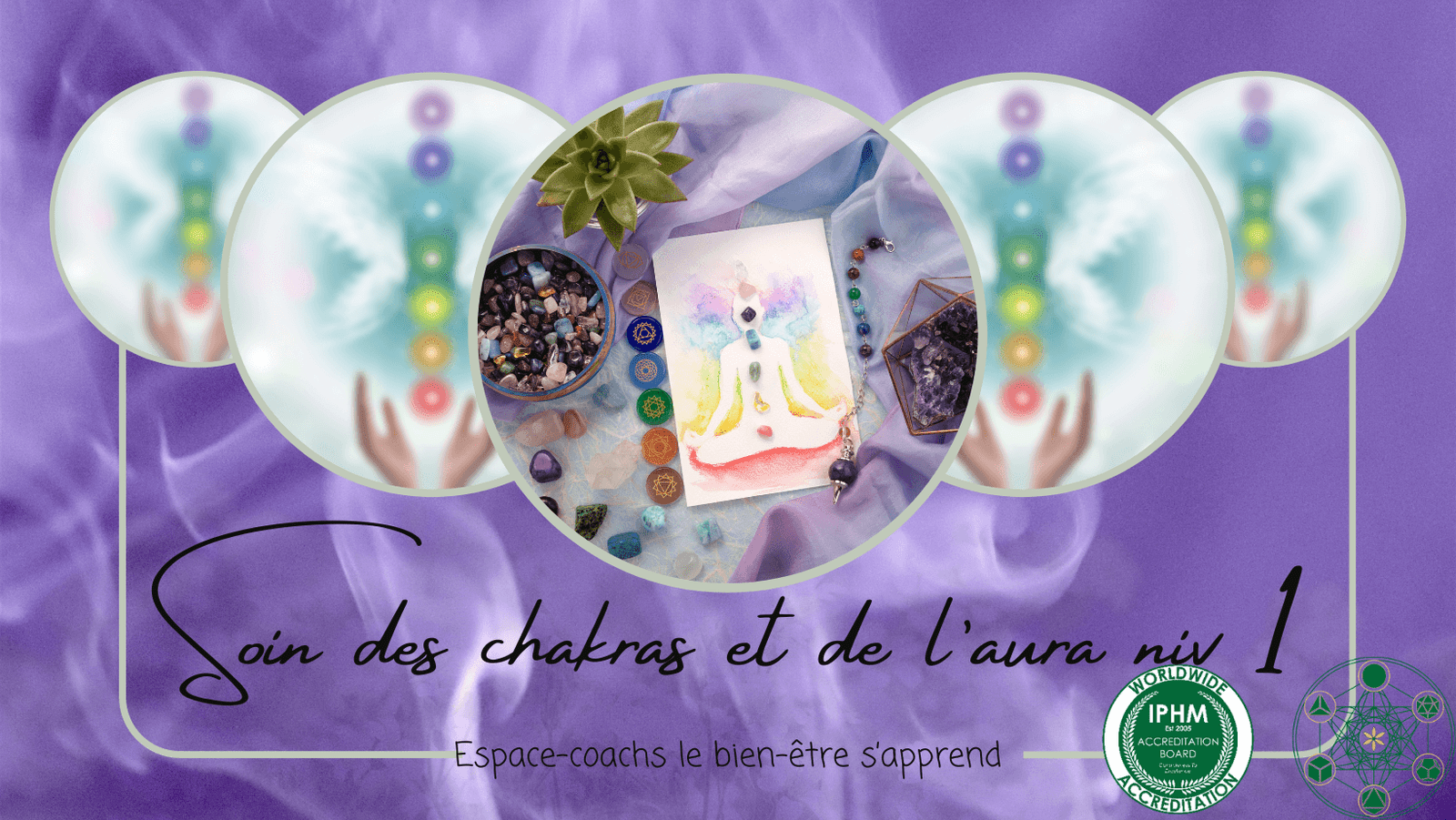 Soins des chakras et de l'aura - Formation 16.3.24