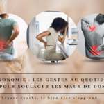 Apprivoiser les maux du dos… des gestes au quotidien - Formation