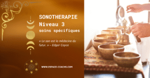 Découvrez la Sonothérapie (Niveau 3) - Soins spécifiques Sono3
