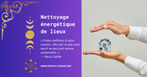 Nettoyage énergétique de lieux Nettoyage Lieux