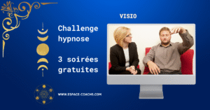 Challenge hypnose - 3 soirées gratuites en visio challenge hypno