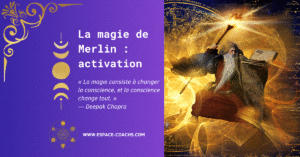 La magie de Merlin : l'activation (1) Image de l'activation de l'énergie de Merlin